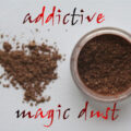 Addictive Magic Dust - Coffee 510
